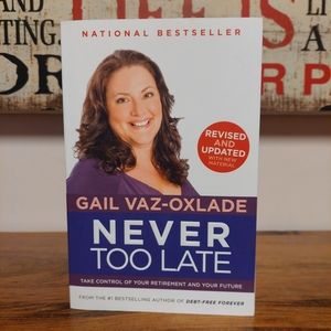 3/$15 - Never Too Late by Gail Vaz-Oxlade - Trade Paperback